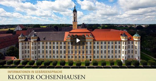 Startbildschirm des Filmes "Kloster Ochsenhausen: Informationen in Gebärdensprache"